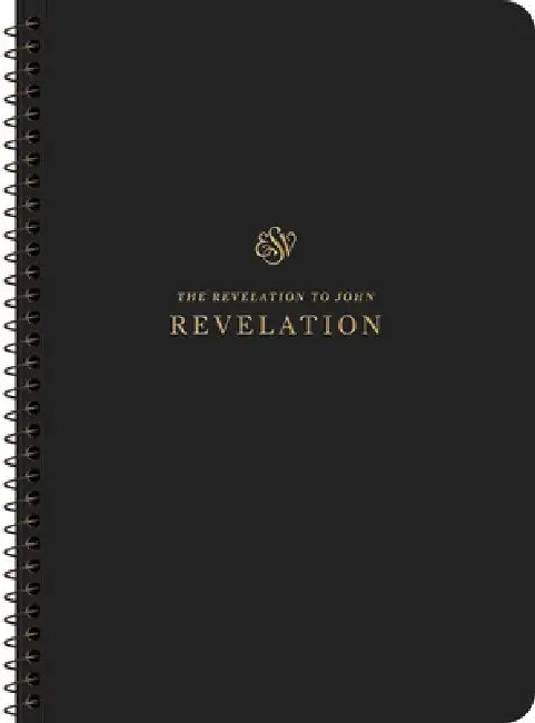 ESV Scripture Journal, Spiral-Bound Edition: Revelation (Paperback)