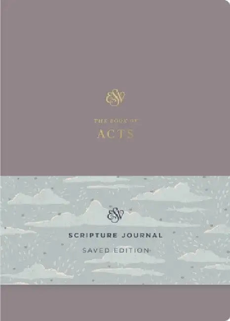 ESV Scripture Journal: Acts (Saved Edition) (Paperback) by Nancy Guthrie
