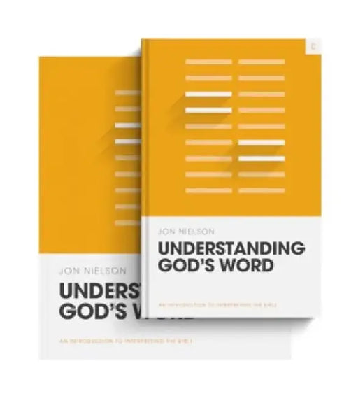 Understanding God's Word (Book and Workbook) by Jon Nielson