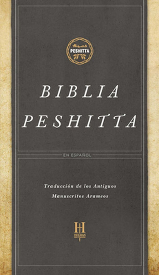 Biblia Peshitta, Tapa Dura: Revisada y Aumentada by B&h Espanol Editorial