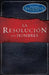 La Resolución Para Hombres by Stephen Kendrick