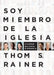 Soy Miembro de la Iglesia: La Actitud Que Marca La Diferencia by Thom S. Rainer
