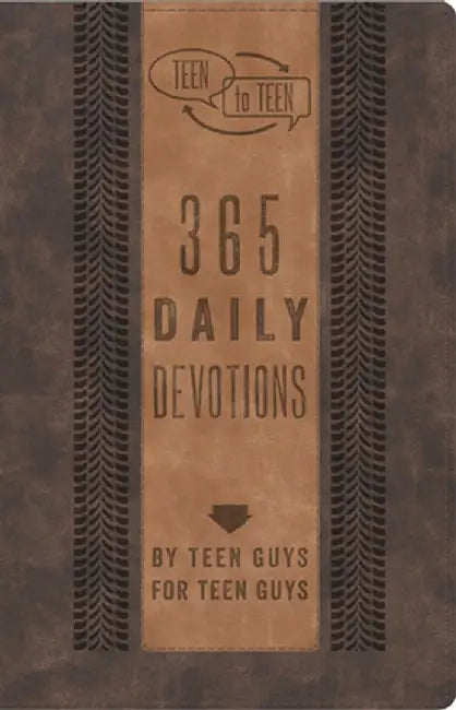 Teen to Teen: 365 Daily Devotions by Teen Guys for Teen Guys by Patti M. Hummel