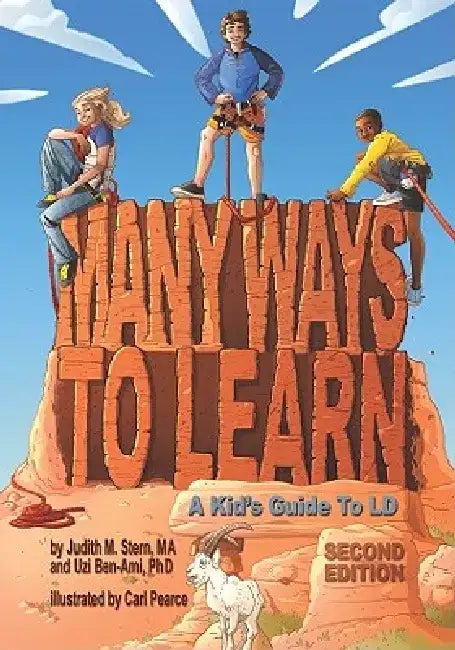 Many Ways to Learn: A Kid's Guide to LD by Judith M. Stern