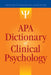 APA Dictionary of Clinical Psychology by Gary R., Ed. VandenBos