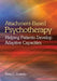 Attachment-Based Psychotherapy: Helping Patients Develop Adaptive Capacities by PhD Costello Peter C.