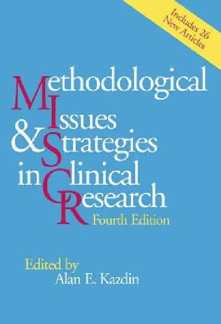 Methodological Issues and Strategies in Clinical Research by PhD Kazdin Alan E.