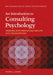 An Introduction to Consulting Psychology: Working with Individuals, Groups, and Organizations by Rodney L. Lowman