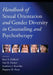 Handbook of Sexual Orientation and Gender Diversity in Counseling and Psychotherapy by Kurt A. Debord, Ann R. Fischer, Kathleen J. Bieschke