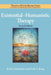 Existential-Humanistic Therapy by Kirk J. Schneider, Orah T. Krug