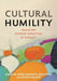 Cultural Humility: Engaging Diverse Identities in Therapy by Joshua N. Hook, Don Davis, Jesse Owen