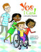 Yes I Can!: A Girl and Her Wheelchair by Kendra J. Barrett