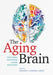 The Aging Brain: Functional Adaptation Across Adulthood by Gregory R. Samanez-Larkin