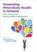 Promoting Mind-Body Health in Schools: Interventions for Mental Health Professionals by Cheryl Maykel, Melissa Bray