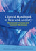 Clinical Handbook of Fear and Anxiety: Maintenance Processes and Treatment Mechanisms by Jonathan S. Abramowitz, Shannon M. Blakey