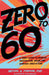 Zero to 60 by Michael A. Tompkins