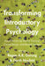 Transforming Introductory Psychology: Expert Advice on Teacher Training, Course Design, and Student Success by Regan a. R. Gurung, Garth Neufeld
