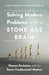 Solving Modern Problems with a Stone-Age Brain: Human Evolution and the Seven Fundamental Motives by Douglas T. Kenrick, David E. Lundberg-Kenrick