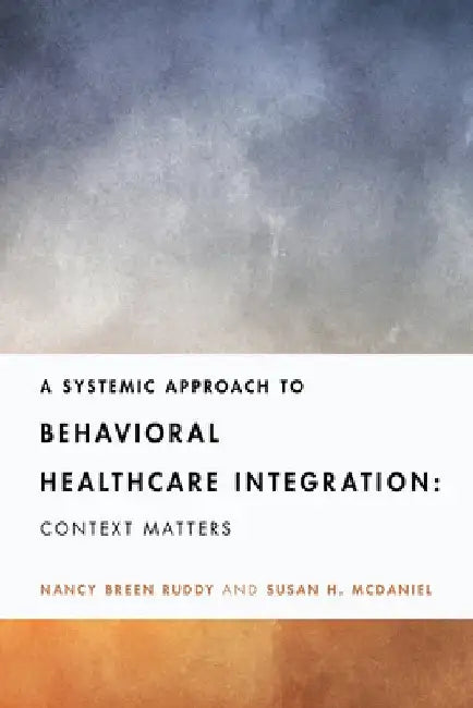 Systemic Integrated Care by Nancy Ruddy