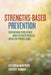 Strengths-Based Prevention: Reducing Violence and Other Public Health Problems by Victoria Banyard, Sherry Hamby
