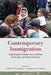 Contemporary Immigration: Psychological Perspectives to Address Challenges and Inform Solutions by Fathali M. Moghaddam, Margaret J. Hendricks