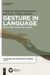 Gesture in Language: Development Across the Lifespan by Aliyah Morgenstern, Susan Goldin-Meadow