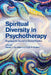 Spiritual Diversity in Psychotherapy: Engaging the Sacred in Clinical Practice by Steven J. Sandage, Brad D. Strawn