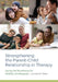 Strengthening the Parent-Child Relationship in Therapy: Laying the Foundation for Healthy Development by Larissa N. Niec