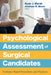 Psychological Assessment of Surgical Candidates: Evidence-Based Procedures and Practices by Ryan J. Marek, Andrew Block