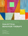 Deliberate Practice in Dialectical Behavior Therapy by Tali Z. Boritz, Shelley McMain, Alexandre Vaz