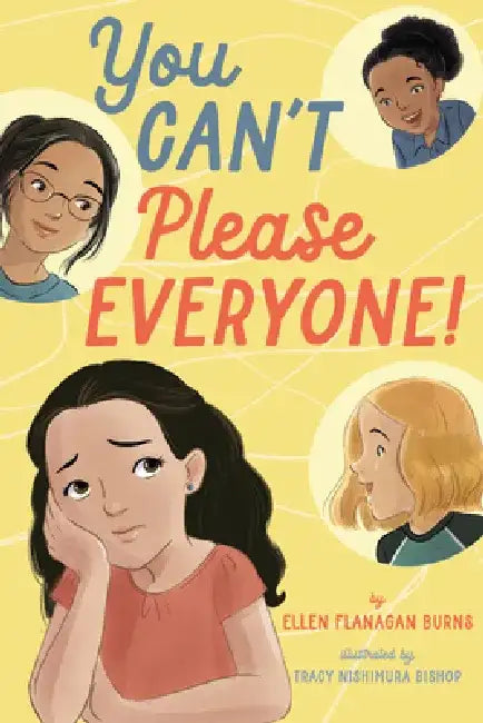 You Can't Please Everyone! by Ellen Flanagan Burns