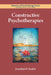 Constructive Psychotherapies by Jonathan D. Raskin