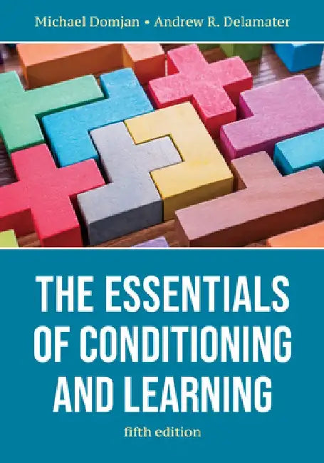 The Essentials of Conditioning and Learning by Michael Domjan