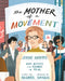 The Mother of a Movement: Jeanne Manford--Ally, Activist, and Co-Founder of Pflag by Rob Sanders