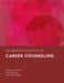 Deliberate Practice in Career Counseling by Jennifer M. Taylor