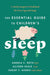 The Essential Guide to Children's Sleep: A Tired Caregiver's Workbook for Every Age and Stage by Andrea C. Roth