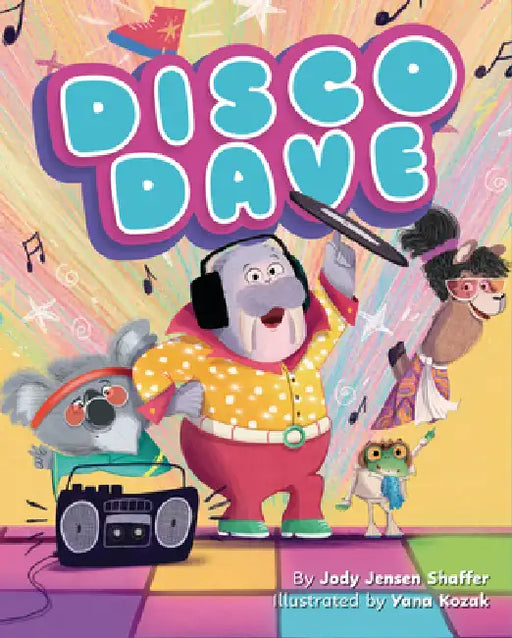 Disco Dave by Jody Jensen Shaffer, Yana Kozak