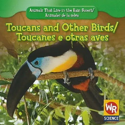 Toucans and Other Birds / Tucanes Y Otras Aves by Julie Guidone