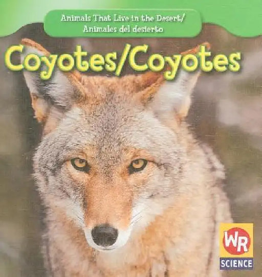 Coyotes / Coyotes by JoAnn Early Macken