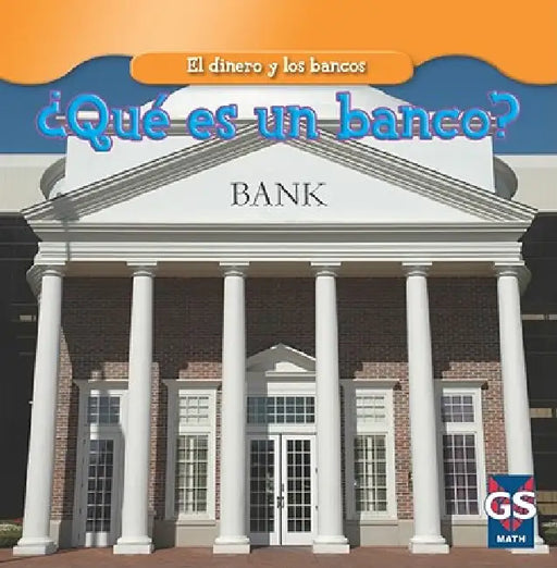 ¿Qué Es Un Banco? (What Is a Bank?) by Dana Meachen Rau