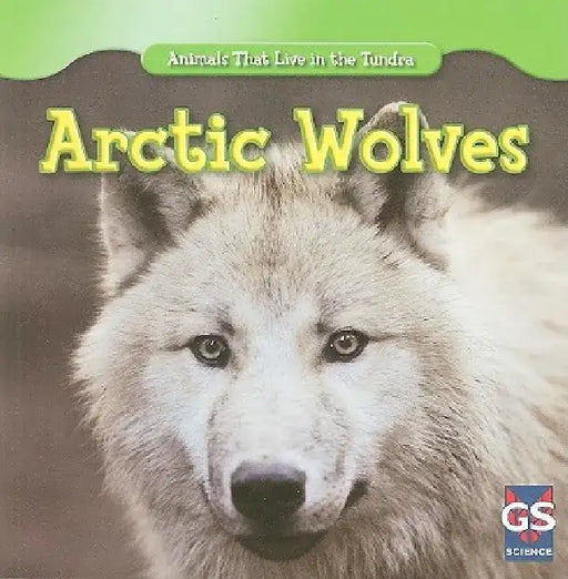 Arctic Wolves by Maeve T. Sisk
