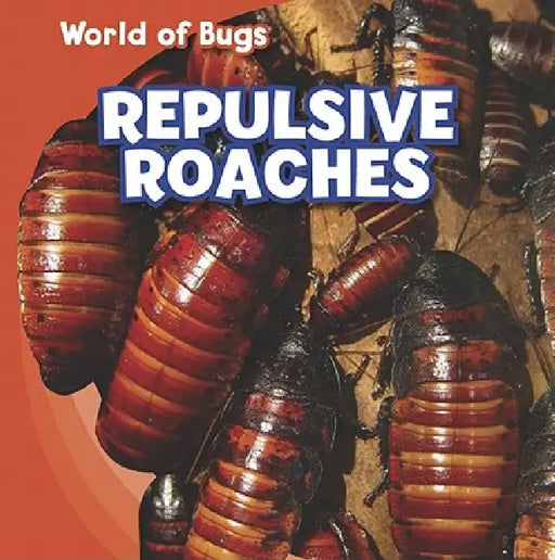 Repulsive Roaches by Greg Roza