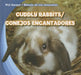 Cuddly Rabbits/Conejos Encantadores by Katie Kawa