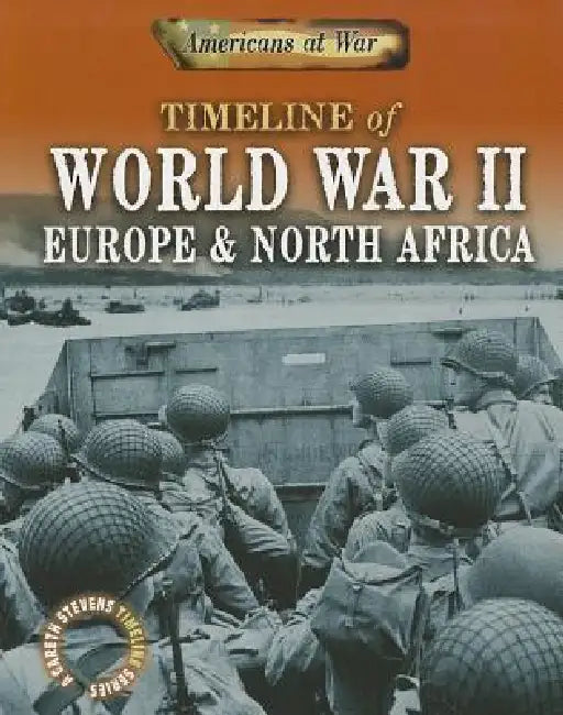 Timeline of World War II: Europe and North Africa by Charlie Samuels
