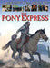The Pony Express by Gary Jeffrey, Terry Riley