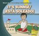It's Sunny! / ¡Está Soleado! by Alex Appleby