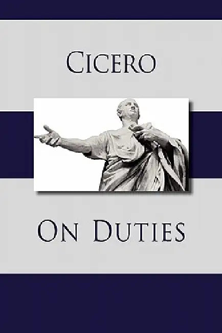 On Duties by Marcus Tullius Cicero