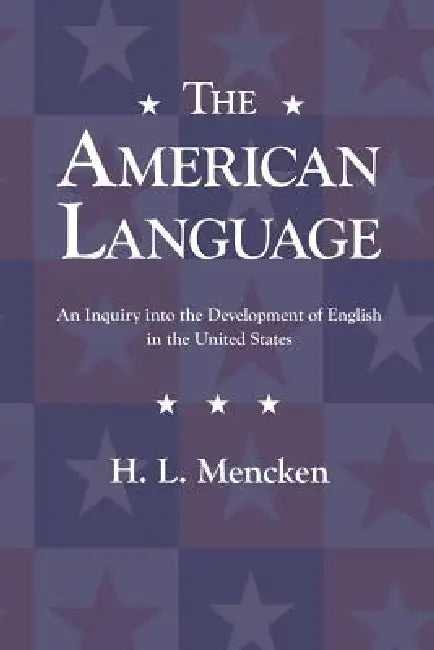 The American Language by H. L. Mencken