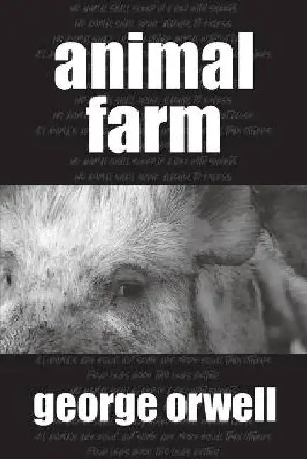 Animal Farm by George Orwell, Eric Arthur Blair