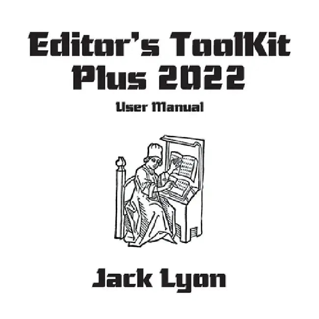 Editor's ToolKit Plus 2023: User Manual by Jack Lyon